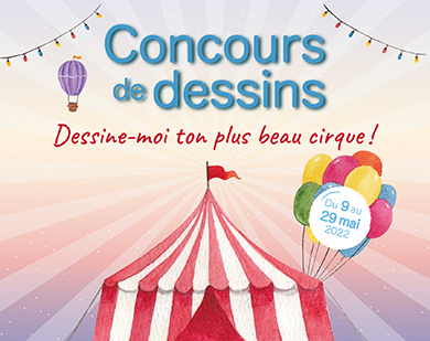 Concours de dessin Dessine-moi ton plus beau cirque !